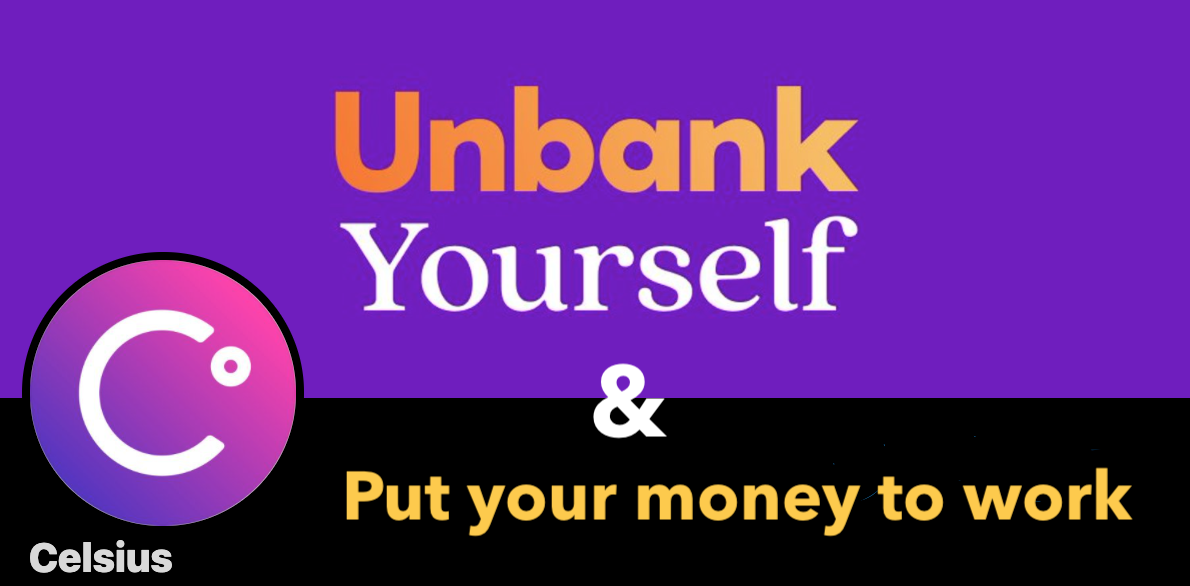Celsius, Unbank Yourself – Issue #24