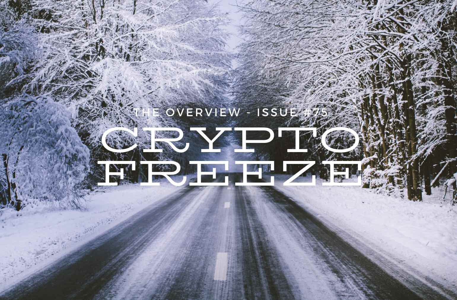 Crypto Freeze – Issue #75